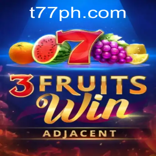 Exploring the Thrills of 3FruitsWin – A New Gaming Sensation with 77PH